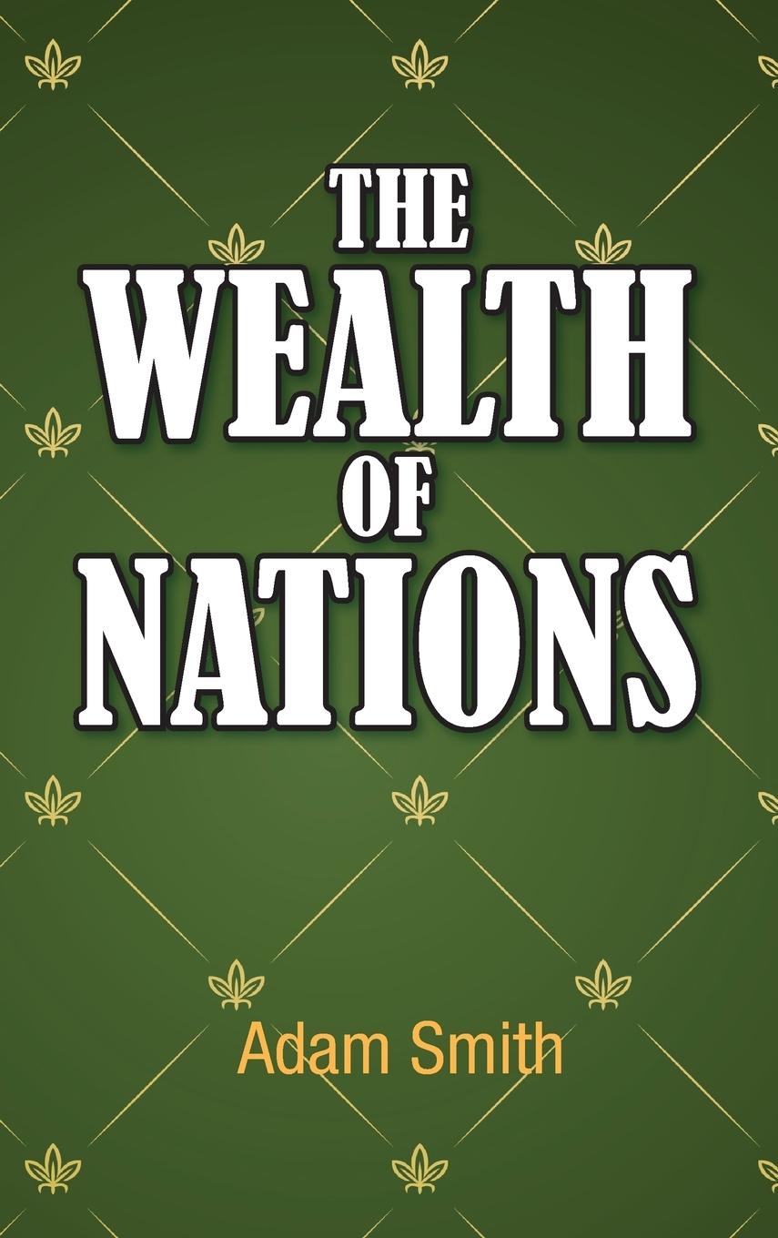 Cover: 9781613829301 | The Wealth of Nations | Adam Smith | Buch | Gebunden | Englisch | 2011