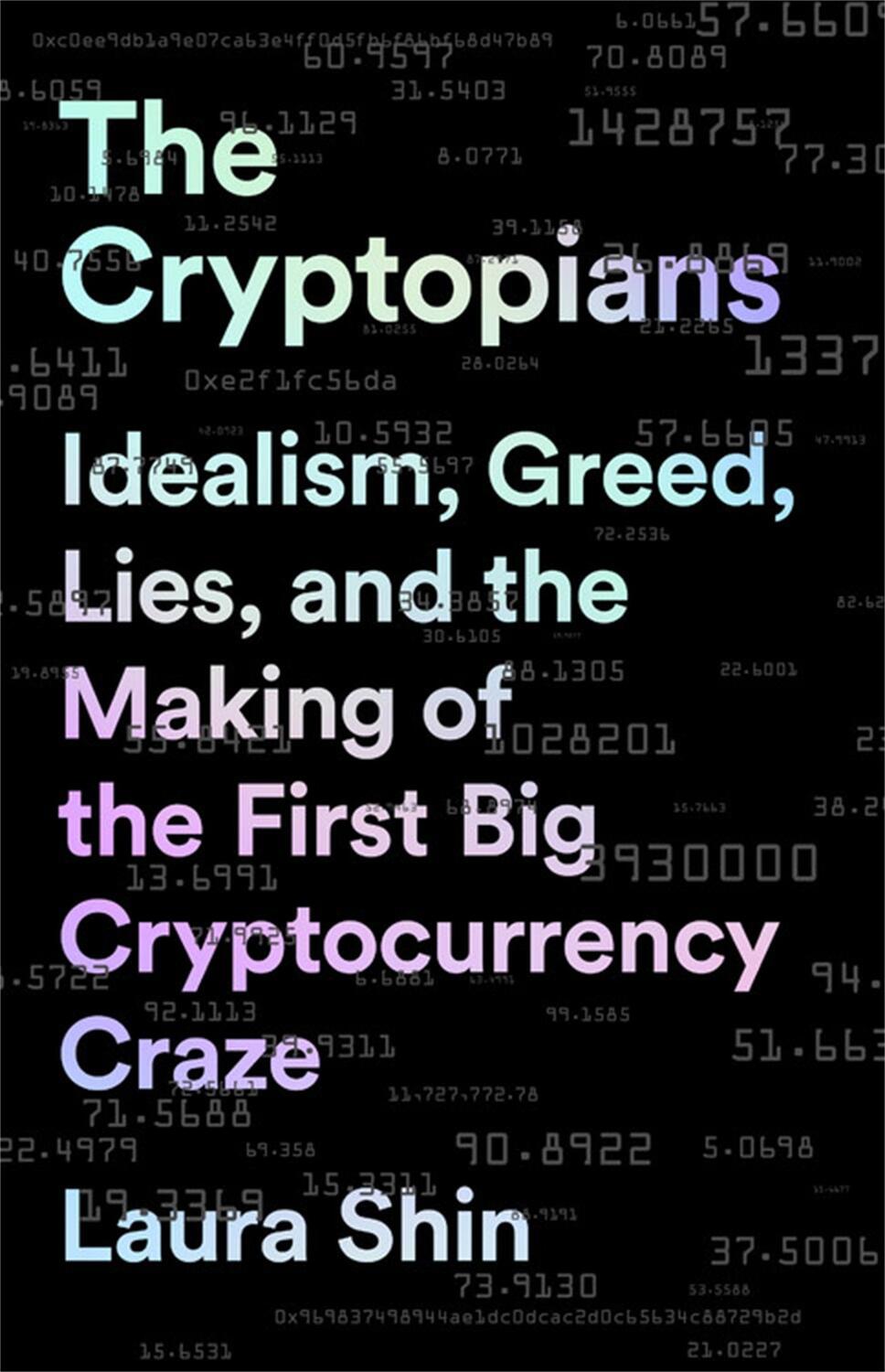 Cover: 9781541763012 | The Cryptopians | Laura Shin | Buch | XIV | Englisch | 2022