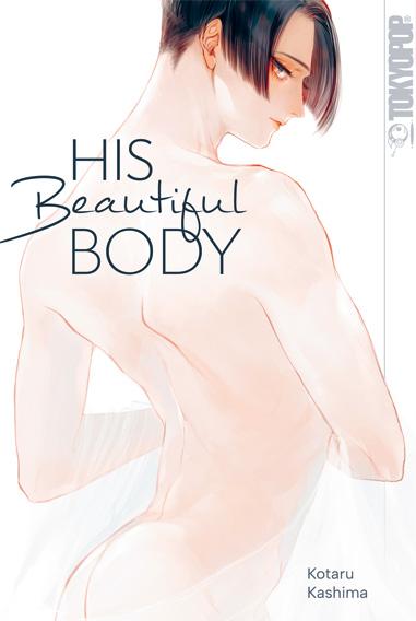 Cover: 9783759303219 | His Beautiful Body | Kotaru Kashima | Taschenbuch | 224 S. | Deutsch