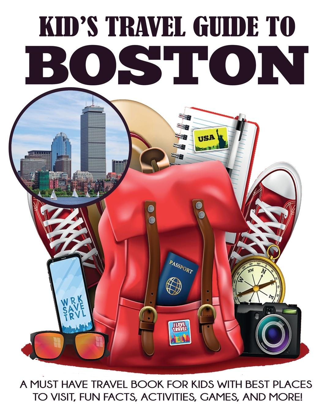 Cover: 9781949651485 | Kid's Travel Guide to Boston | Julie Grady (u. a.) | Taschenbuch