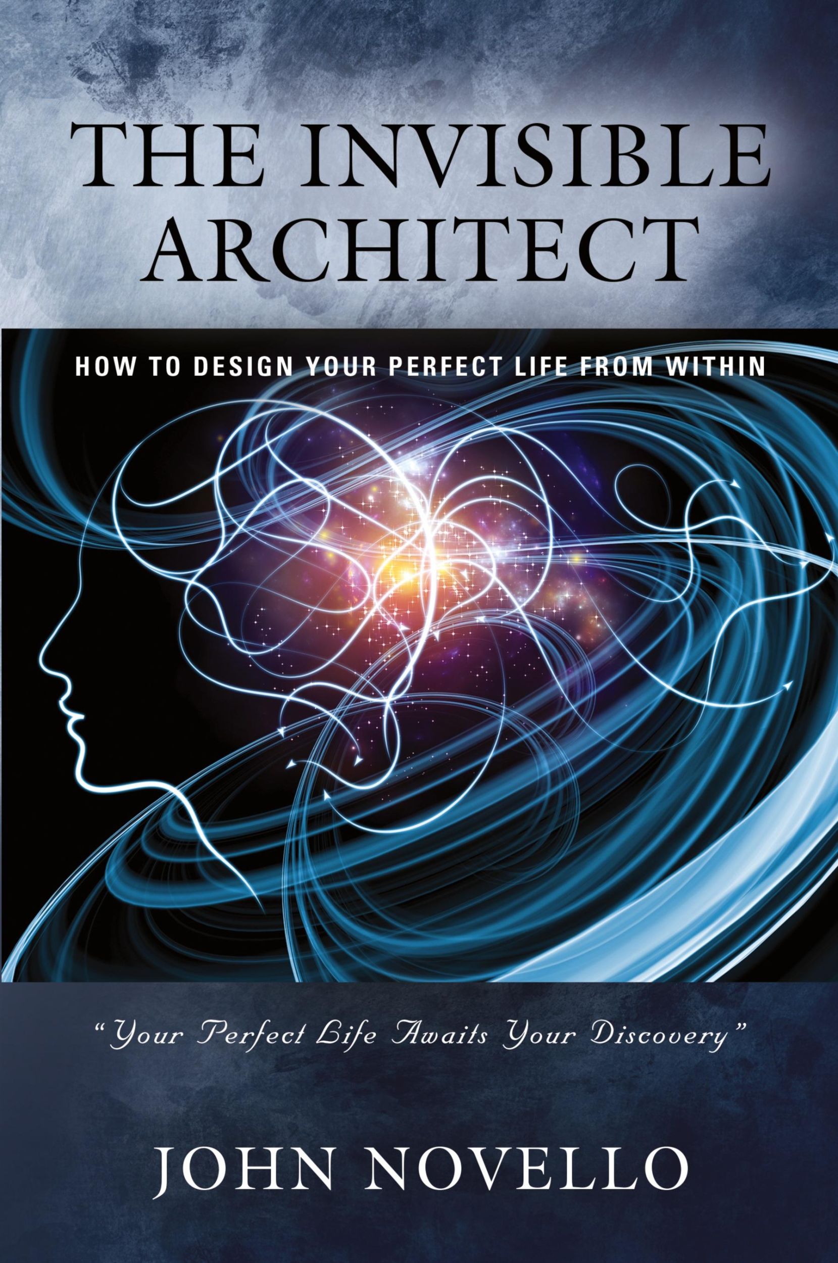 Cover: 9781647192198 | THE INVISIBLE ARCHITECT | HOW TO DESIGN YOUR PERFECT LIFE FROM WITHIN