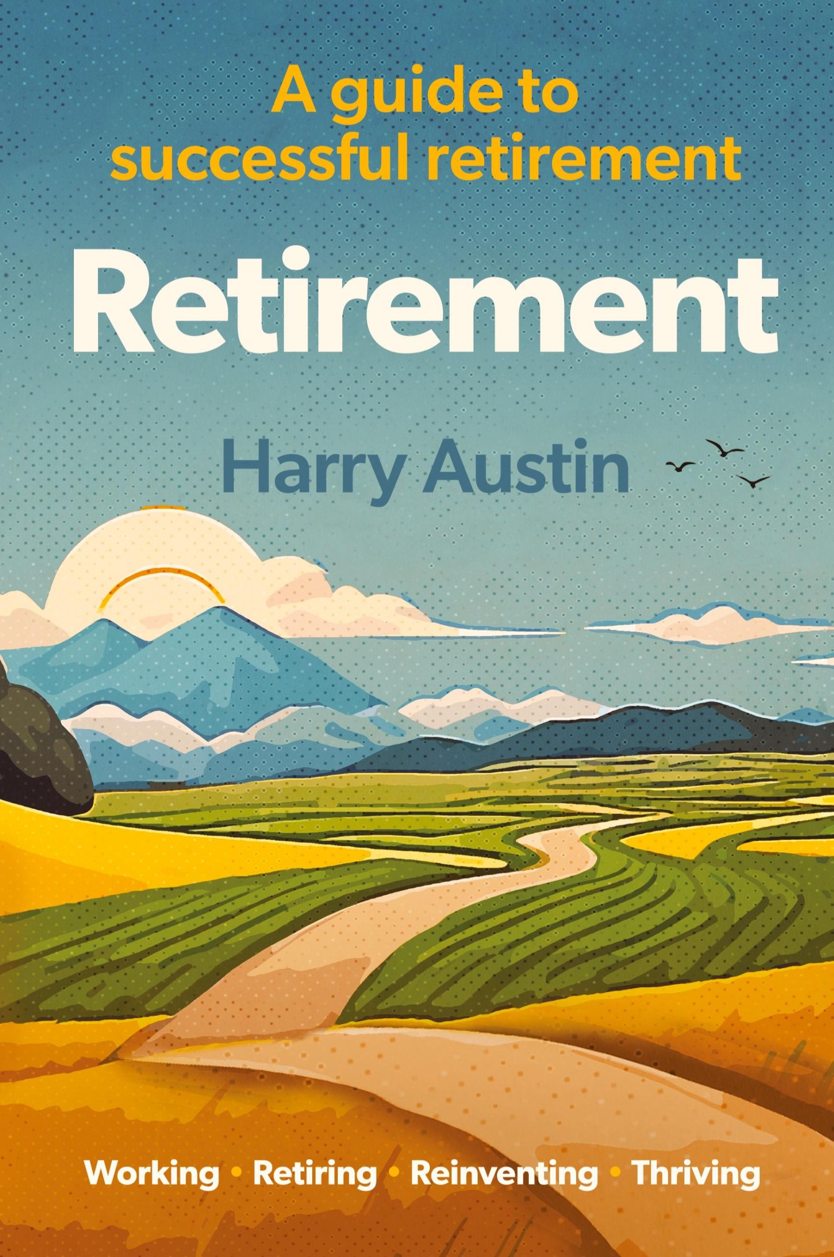 Cover: 9781068641503 | Retirement | A guide to successful retirement | Harry Austin | Buch