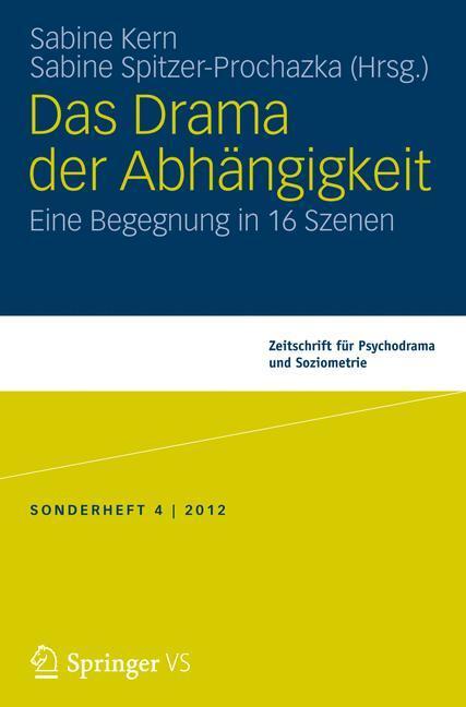 Cover: 9783531197784 | Das Drama der Abhängigkeit | Eine Begegnung in 16 Szenen | Taschenbuch