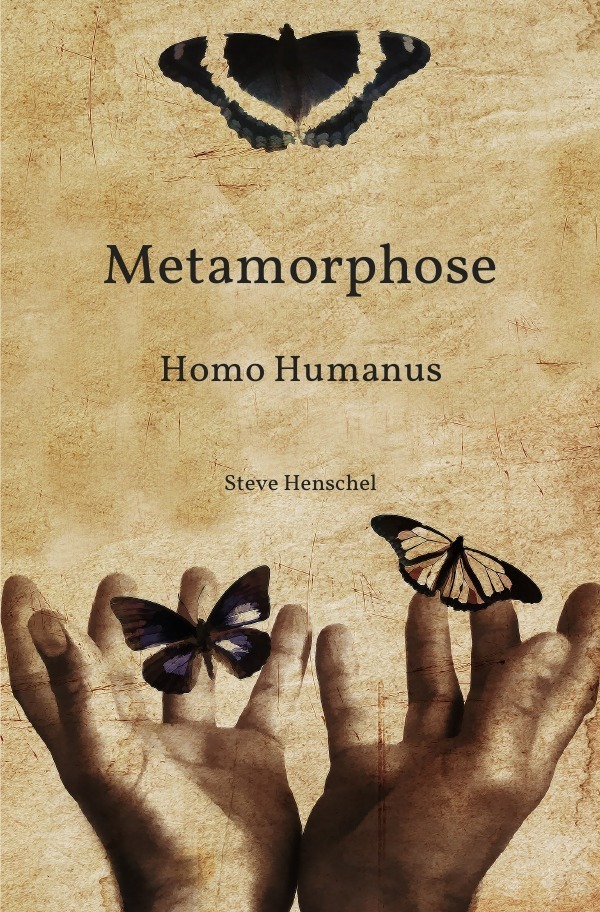 Cover: 9783746773353 | Metamorphose | Homo Humanus | Steve Henschel | Taschenbuch | 128 S.