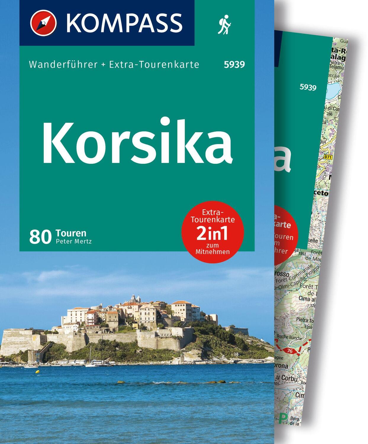 Cover: 9783991542094 | KOMPASS Wanderführer Korsika, 80 Touren mit Extra-Tourenkarte | Mertz