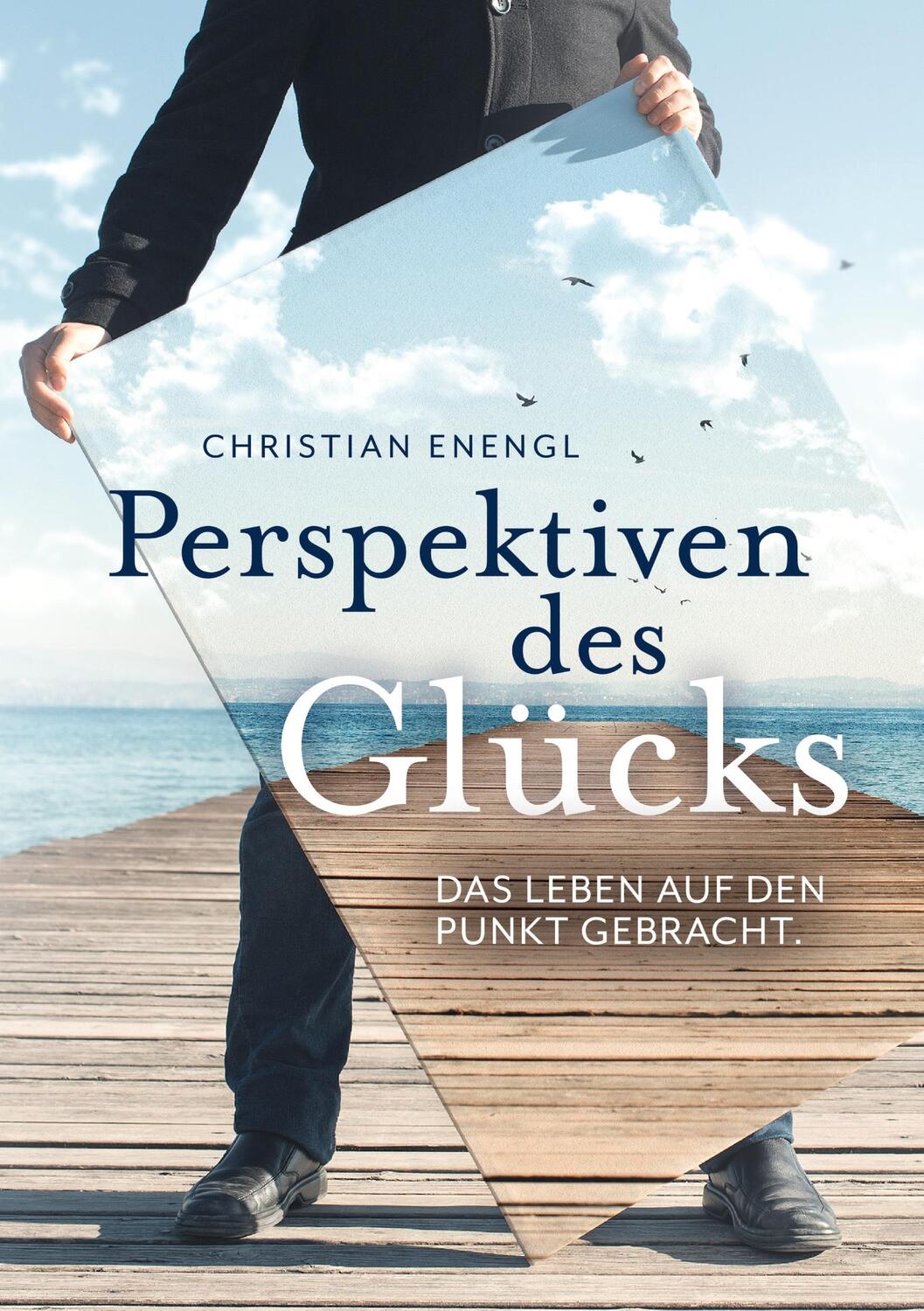 Cover: 9783347208056 | Perspektiven des Glücks | Das Leben auf den Punkt gebracht | Enengl