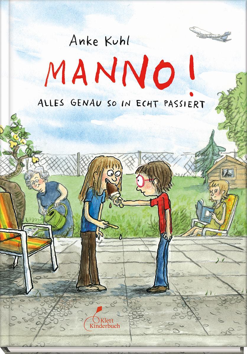 Cover: 9783954702183 | Manno! | Alles genau so in echt passiert | Anke Kuhl | Buch | Deutsch