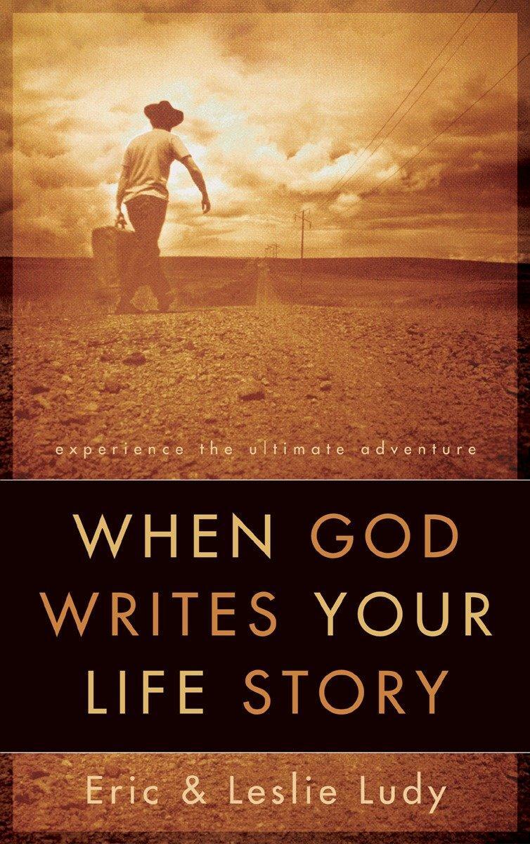 Cover: 9781590523391 | When God Writes Your Life Story | Eric Ludy (u. a.) | Taschenbuch