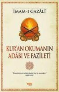 Cover: 9786055822903 | Kuran Okumanin Adabi ve Fazileti | Imam-I Gazali | Taschenbuch | 2014