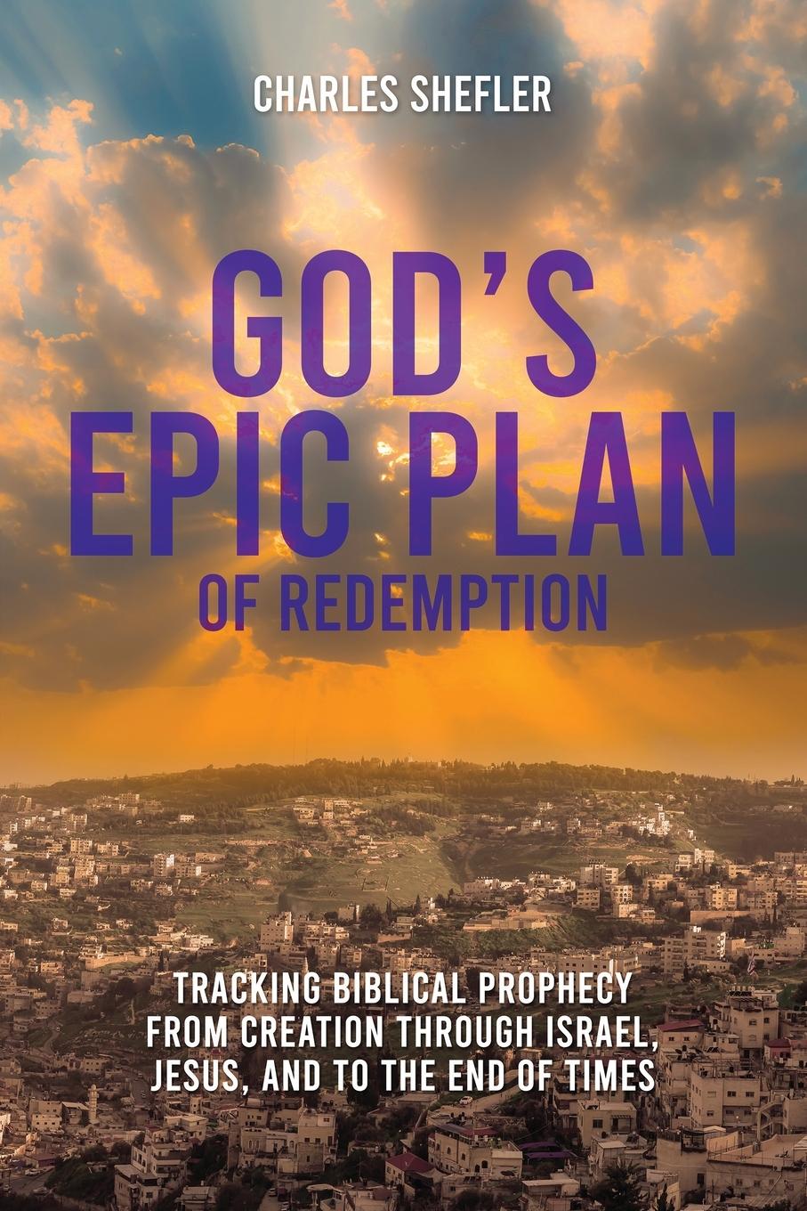 Cover: 9781961614345 | God's Epic Plan of Redemption | Charles Shefler | Taschenbuch | 2023