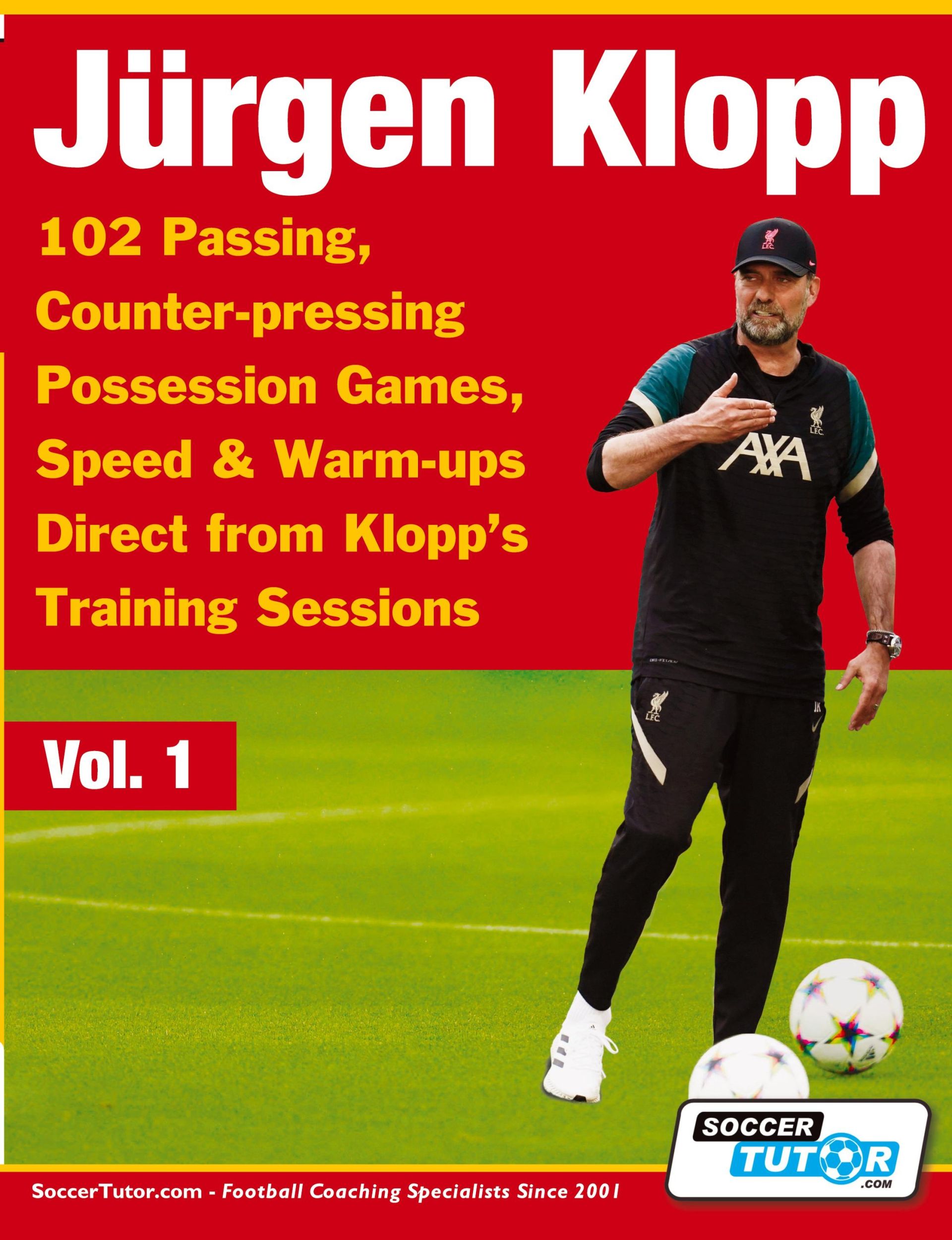 Cover: 9781910491607 | Jurgen Klopp - 102 Passing, Counter-pressing Possession Games,...