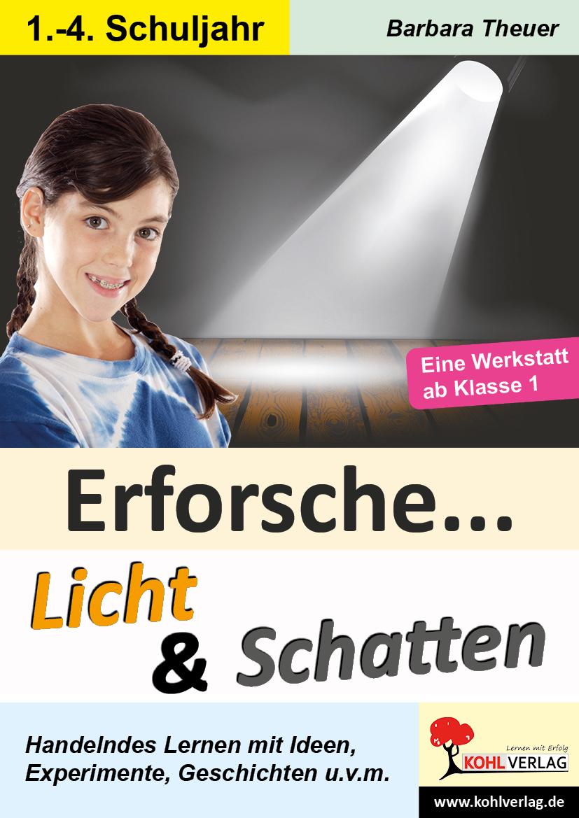 Cover: 9783955130855 | Erforsche ... Licht &amp; Schatten | Ideen, Experimente, Geschichten ...