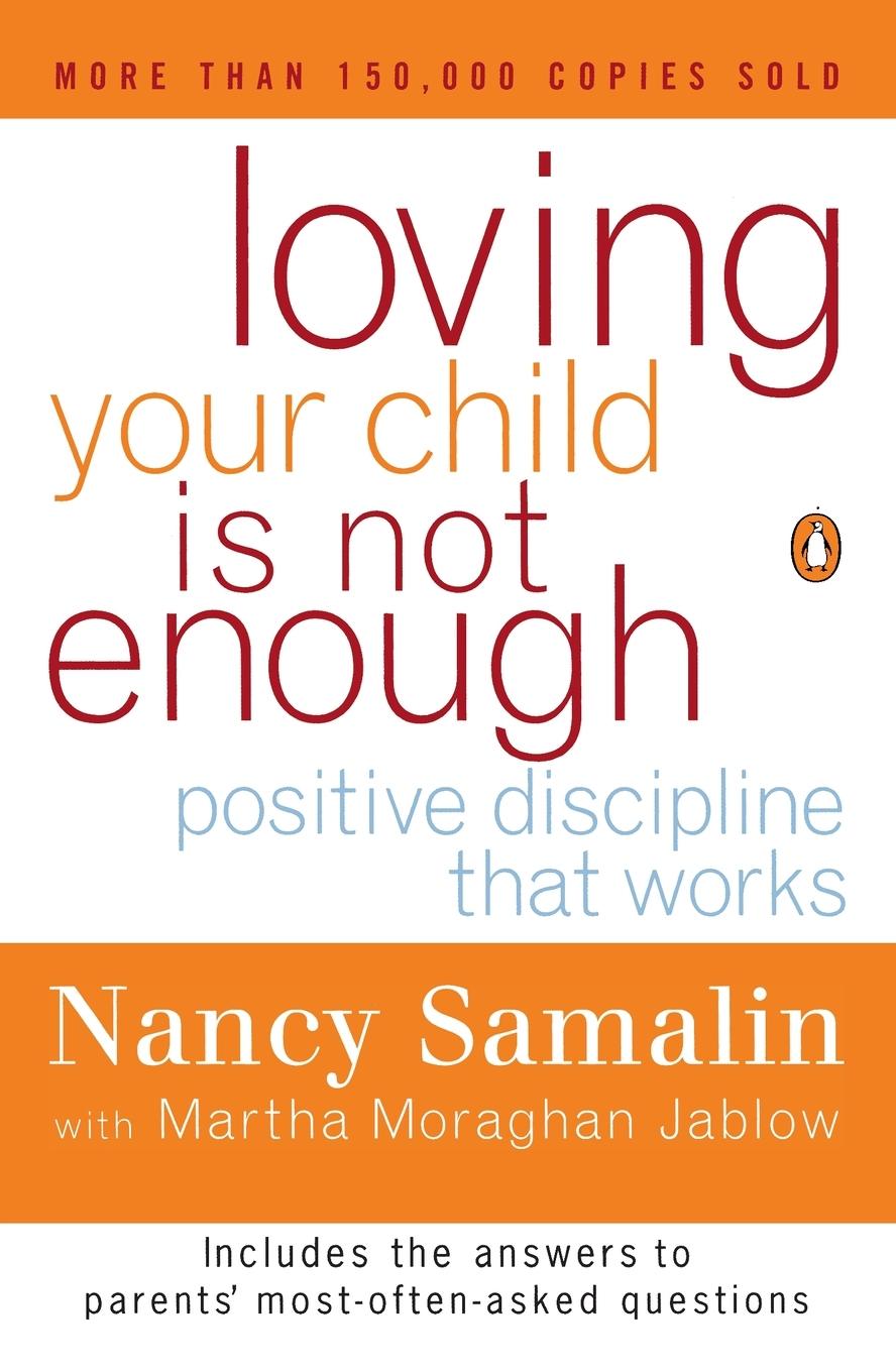 Cover: 9780140270532 | Loving Your Child Is Not Enough | Positive Discipline That Works