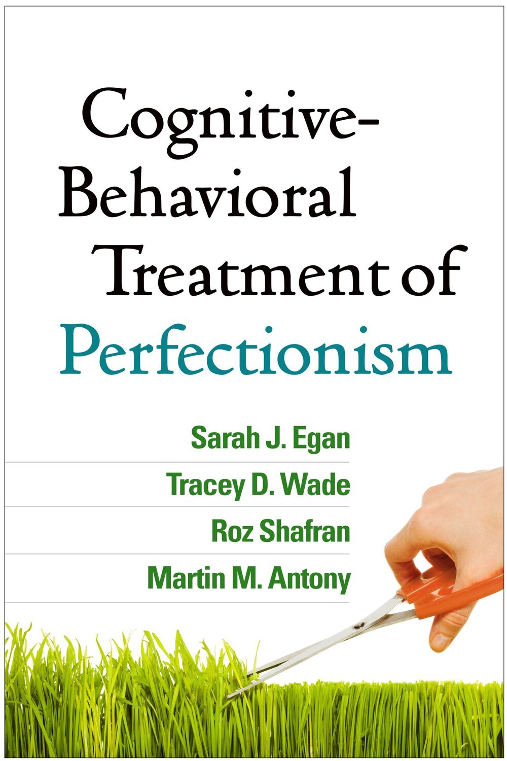 Cover: 9781462527649 | Cognitive-Behavioral Treatment of Perfectionism | Sarah J Egan (u. a.)