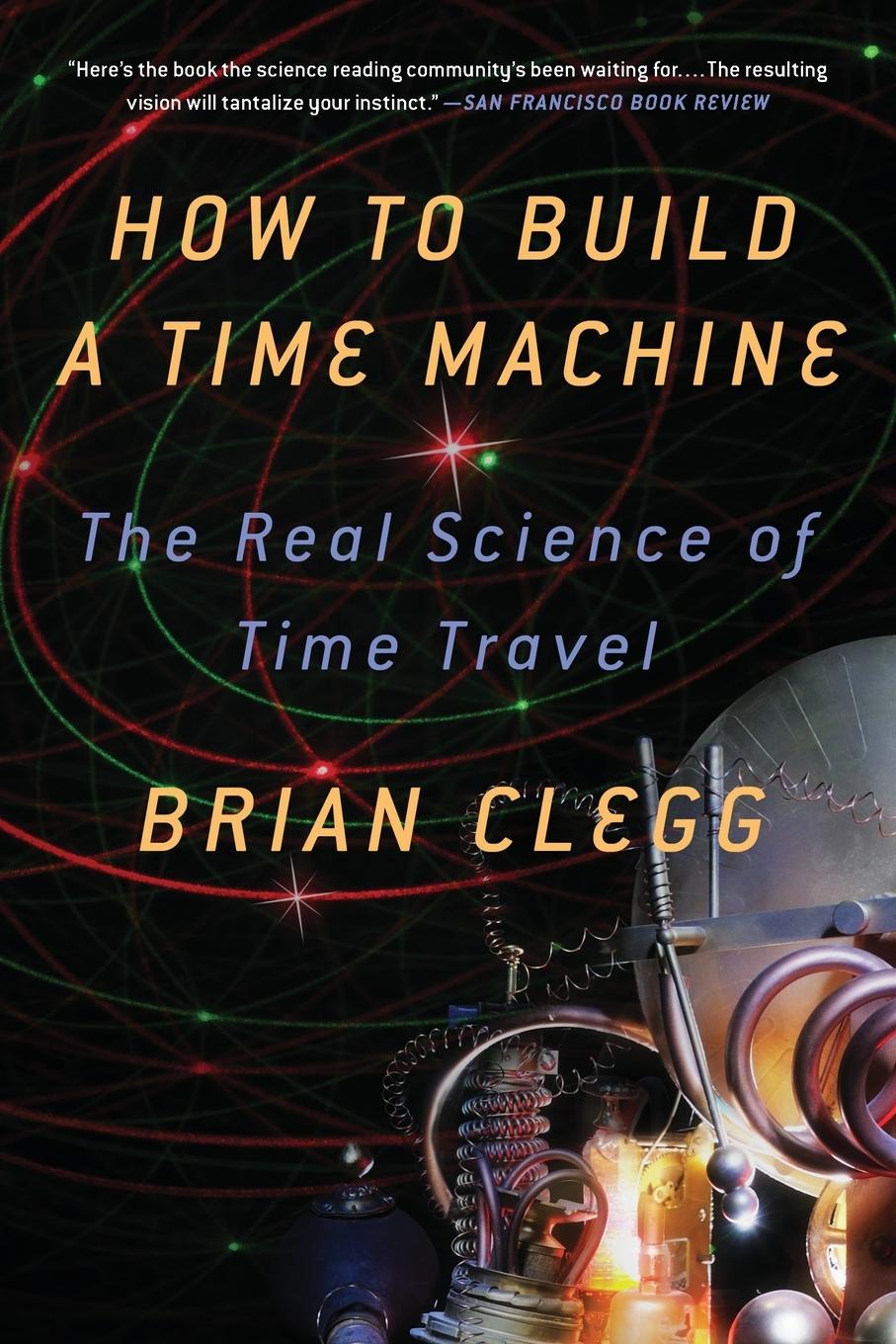 Cover: 9781250024220 | HOW TO BUILD A TIME MACHINE | Brian Clegg | Taschenbuch | Englisch