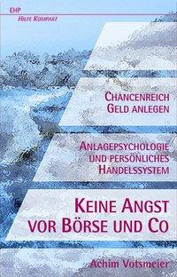 Cover: 9783897970588 | Keine Angst vor Börse &amp; Co.! | Achim Votsmeier-Röhr | Taschenbuch