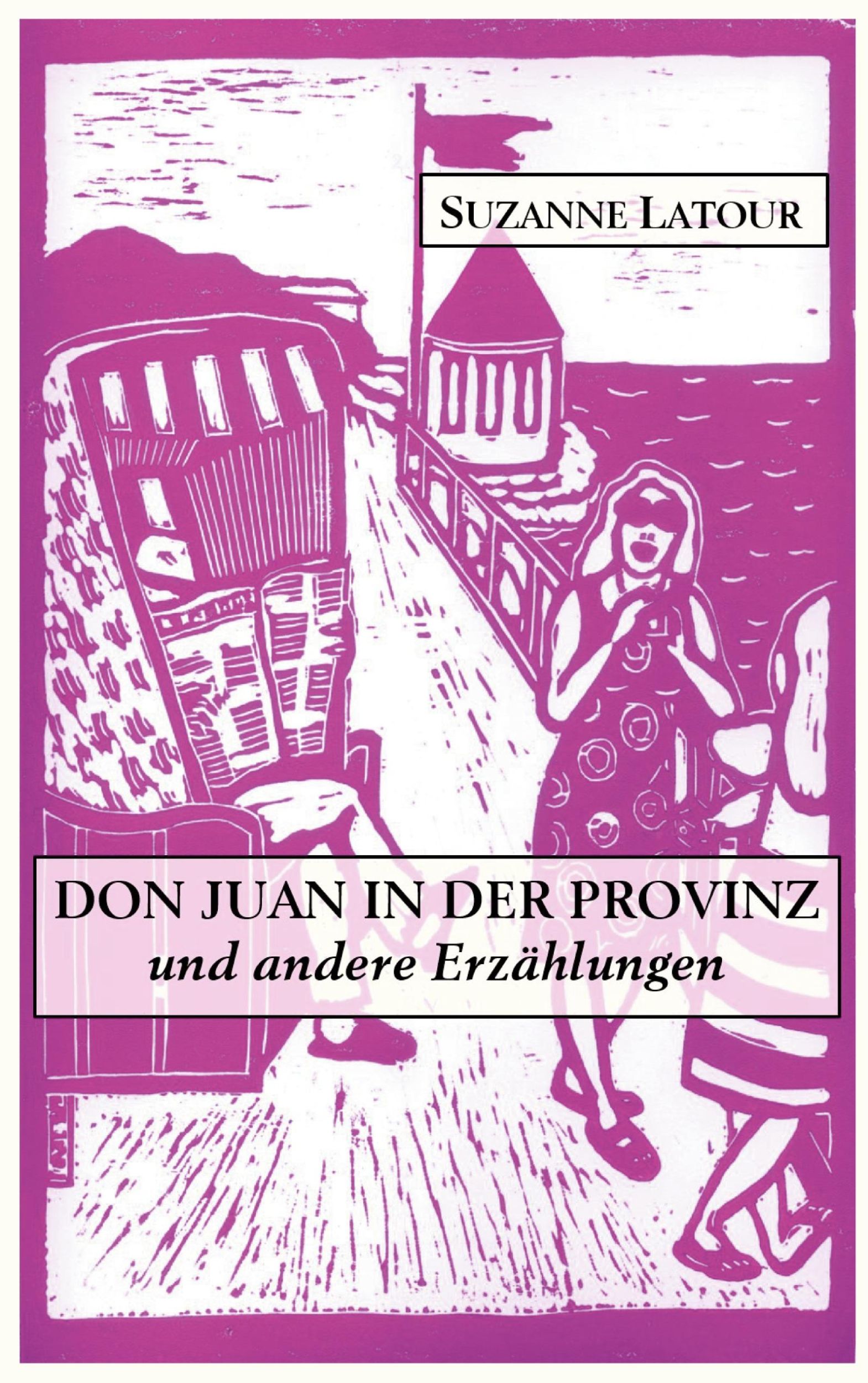 Cover: 9783759799685 | Don Juan in der Provinz und andere Erzählungen | Suzanne Latour | Buch