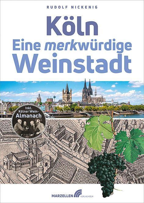 Cover: 9783937795799 | Köln - Eine merkwürdige Weinstadt | Rudolf Nickenig | Buch | 158 S.