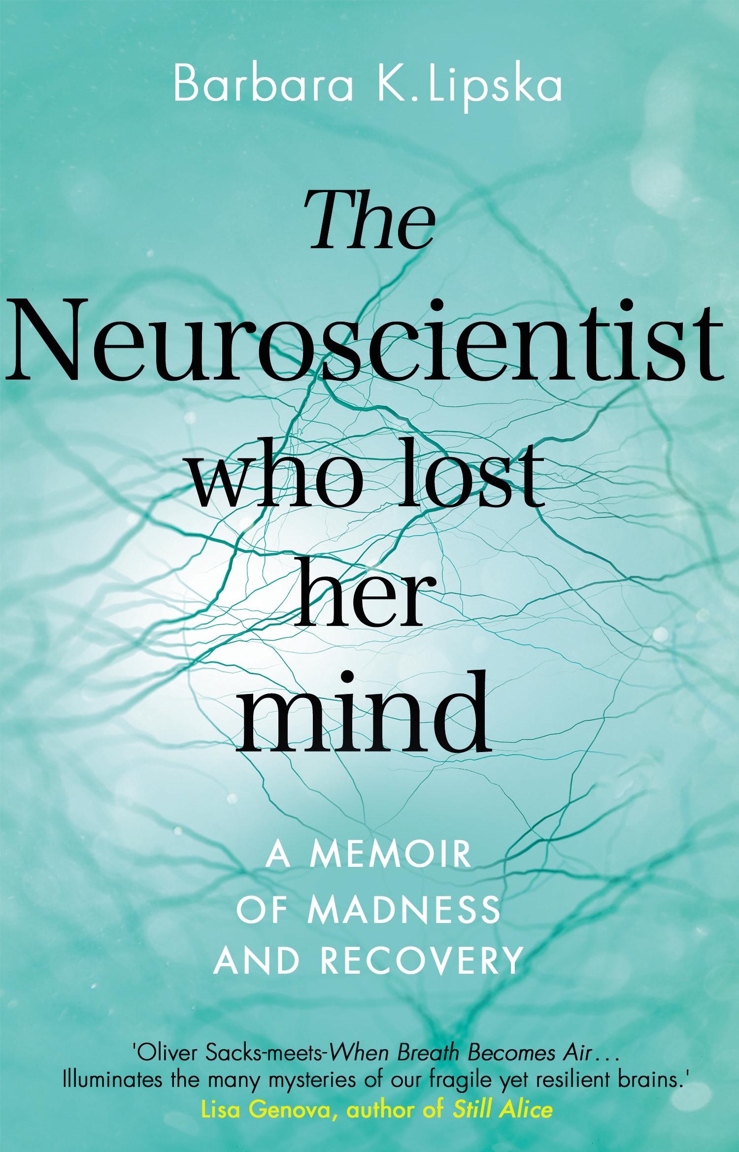 Cover: 9780552174268 | The Neuroscientist Who Lost Her Mind | Barbara K. Lipska | Taschenbuch