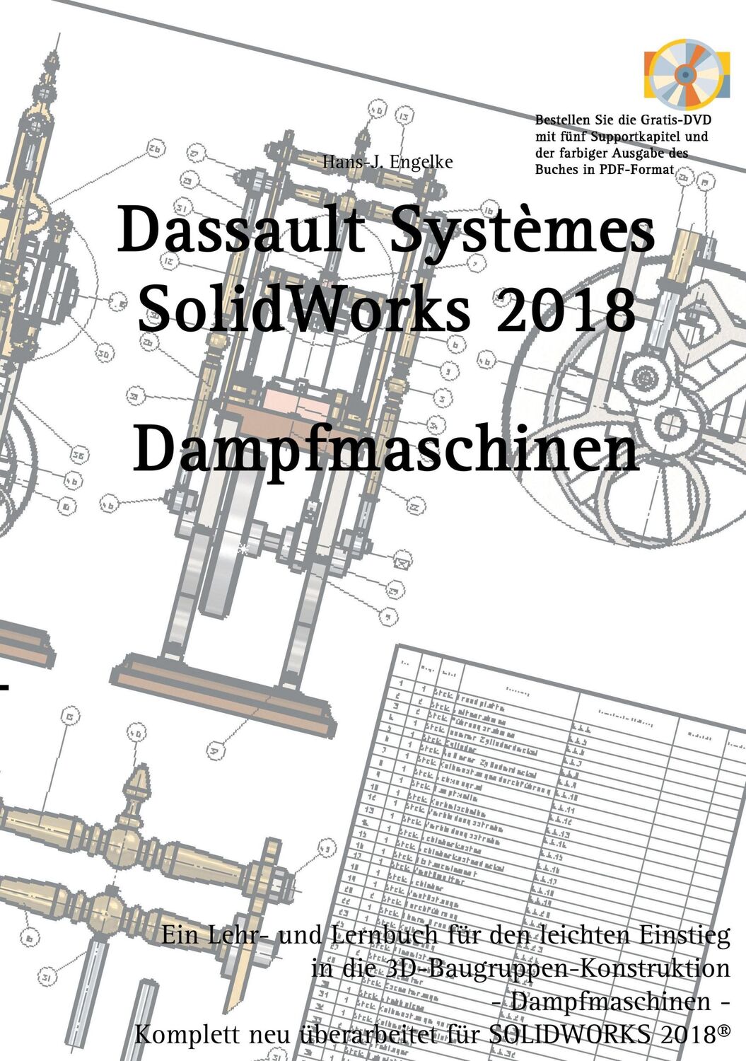 Cover: 9783744881609 | Solidworks 2018 | Dampfmaschinen | Hans- J. Engelke | Taschenbuch