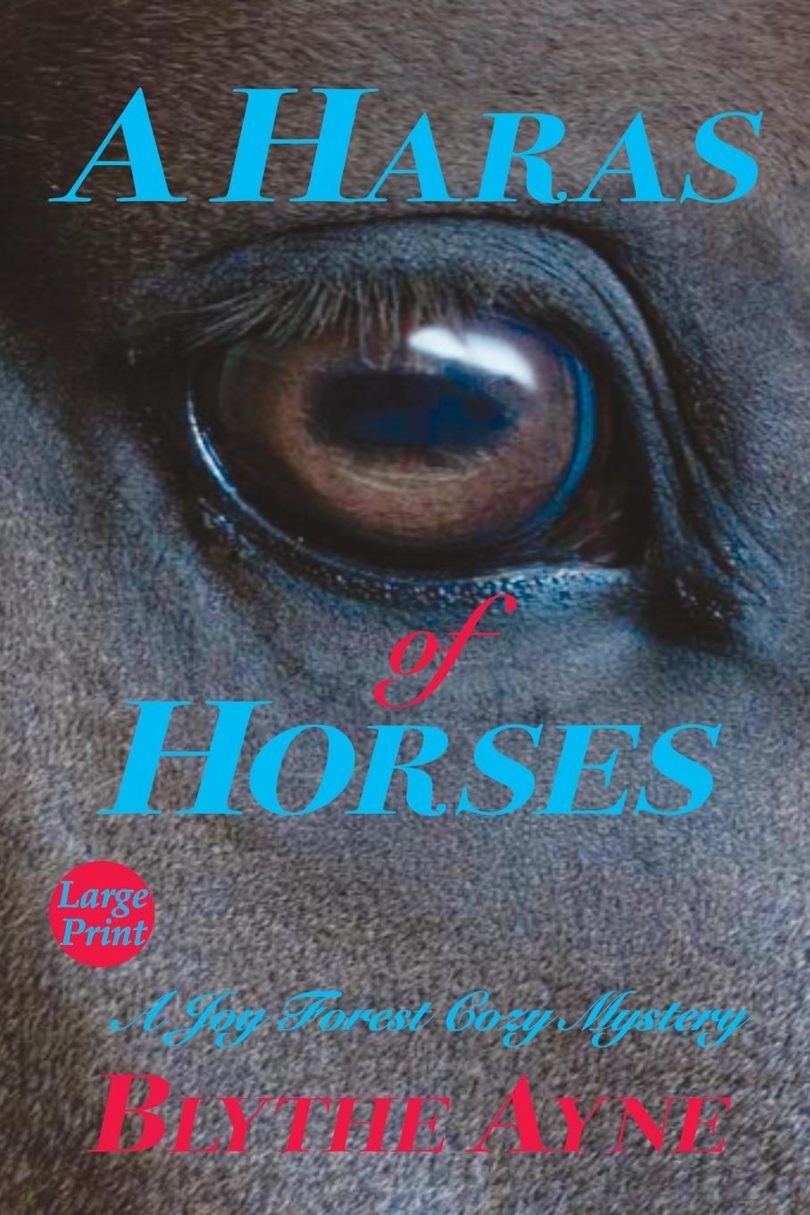 Cover: 9781957272023 | A Haras of Horses | Blythe Ayne | Taschenbuch | Englisch | 2022