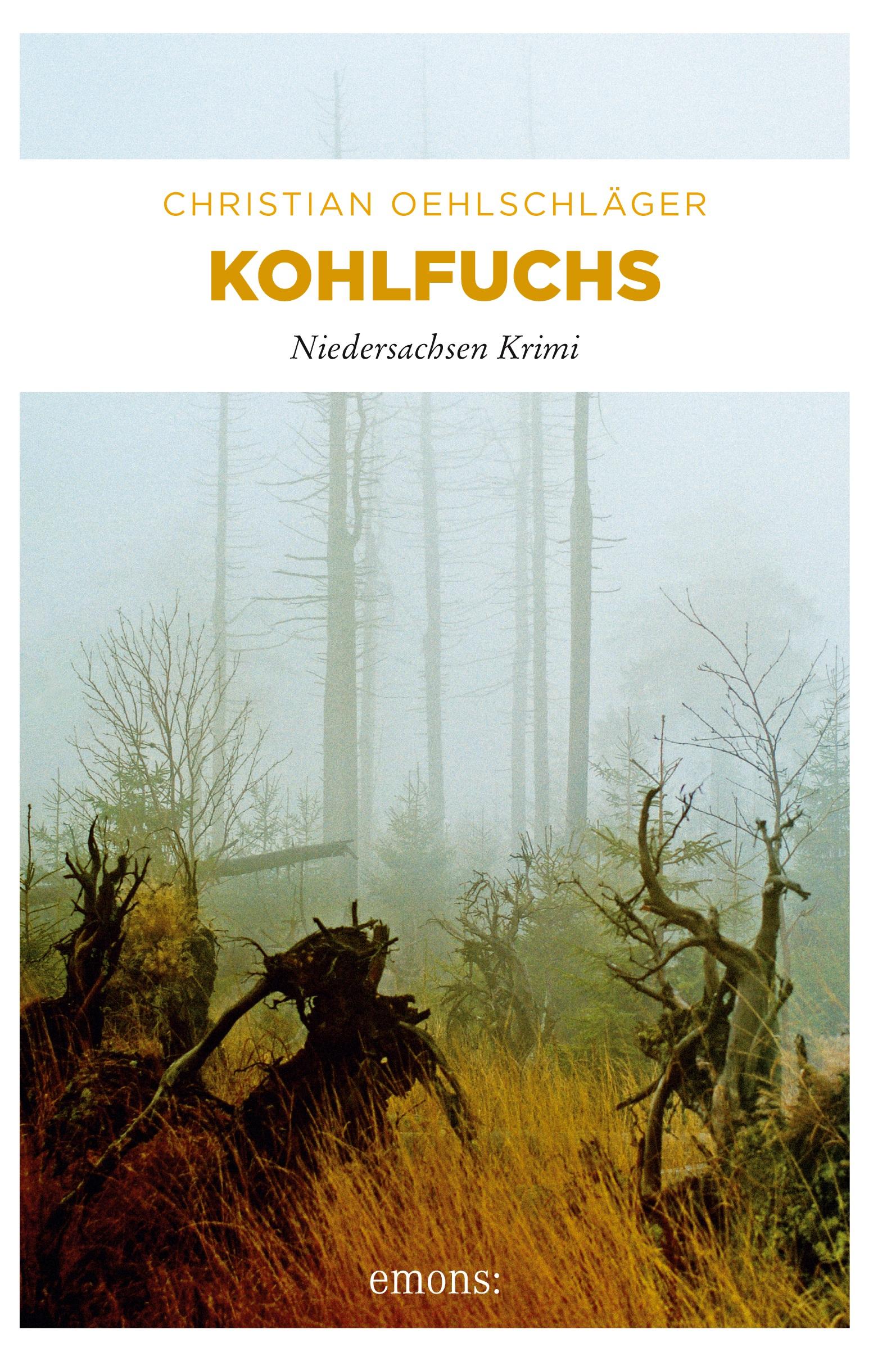 Cover: 9783897058613 | Kohlfuchs | Niedersachsen Krimi | Christian Oehlschläger | Taschenbuch