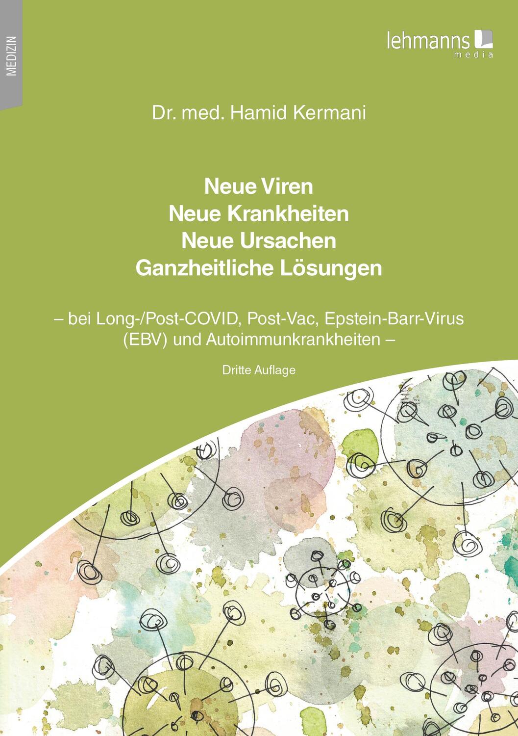 Cover: 9783965434370 | Neue Viren - Neue Krankheiten - Neue Ursachen - Ganzheitliche Lösungen