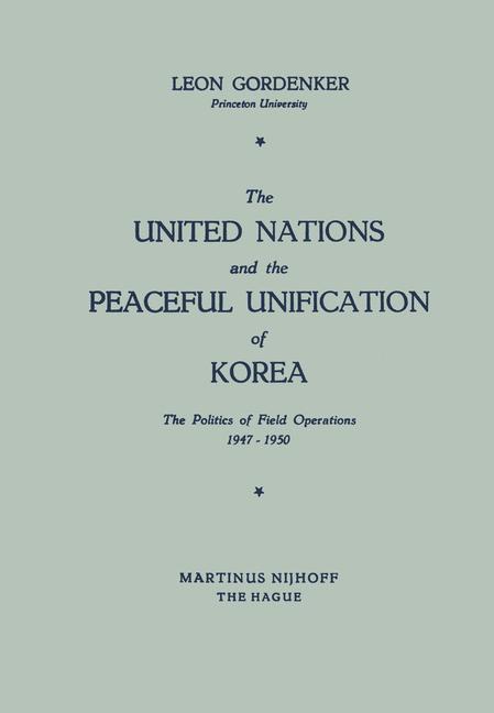 Cover: 9789401504263 | The United Nations and the Peaceful Unification of Korea | Gordenker