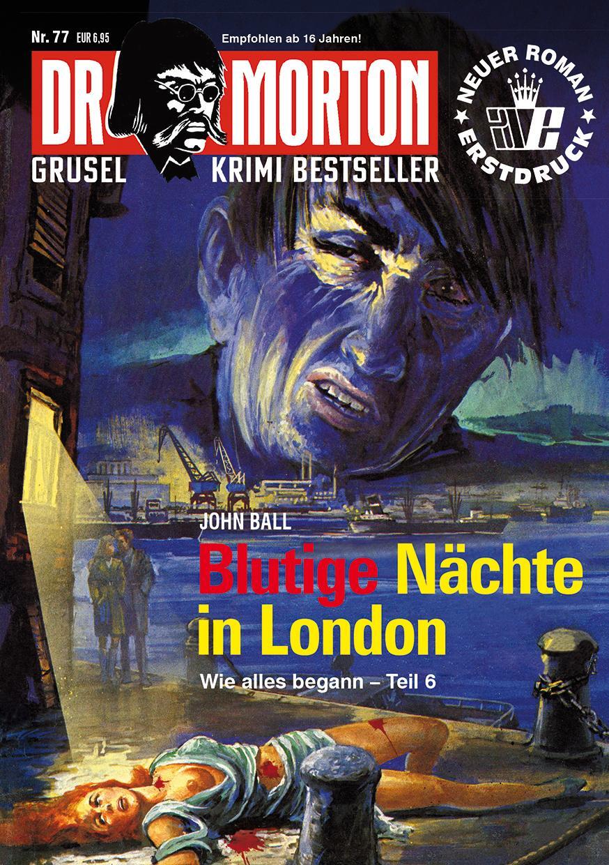 Cover: 9783864736865 | Dr. Morton 77: Blutige Nächte in London | John Ball | Taschenbuch