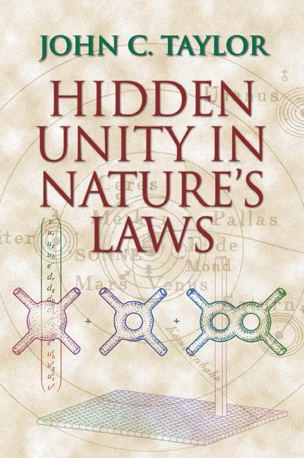 Cover: 9780521659383 | Hidden Unity in Nature's Laws | John C. Taylor (u. a.) | Taschenbuch