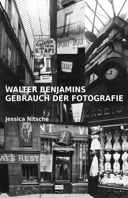 Cover: 9783865991102 | Walter Benjamins Gebrauch der Fotografie | Jessica Nitsche | Buch