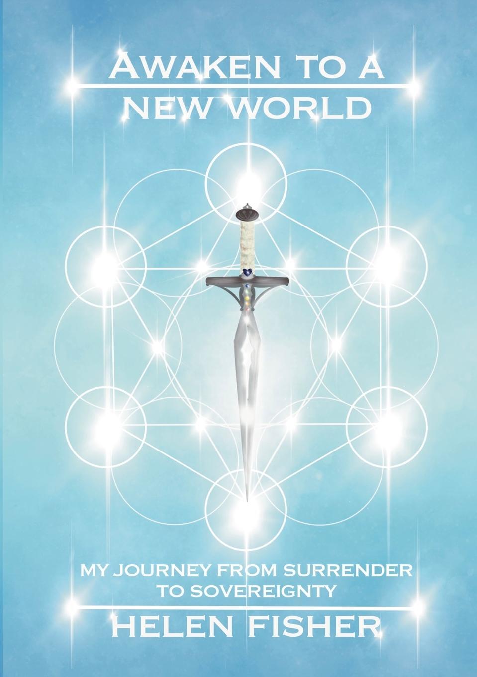 Cover: 9781919611310 | Awaken to a new world - my journey from surrender to sovereignty