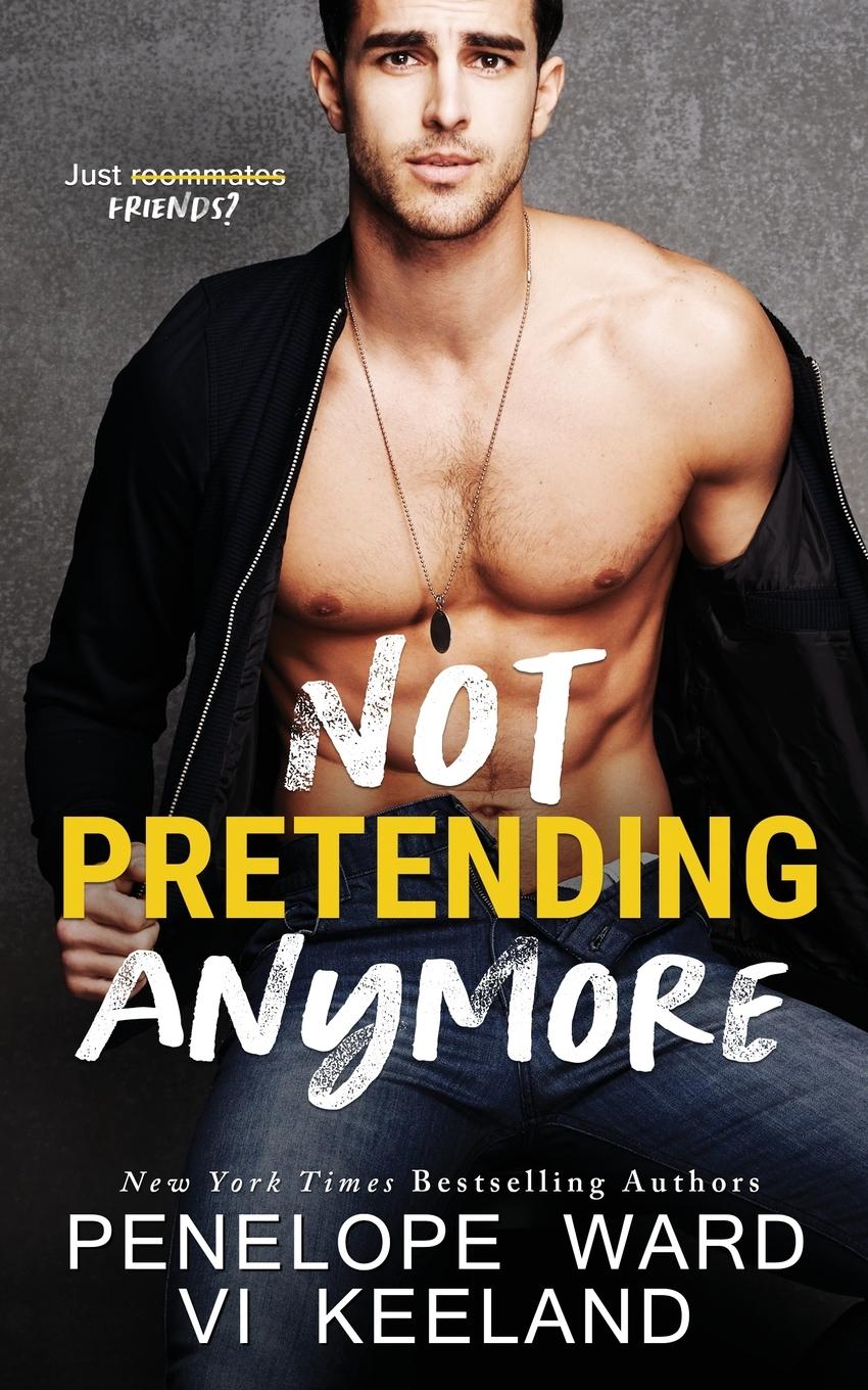 Cover: 9781951045999 | Not Pretending Anymore | Vi Keeland (u. a.) | Taschenbuch | Paperback