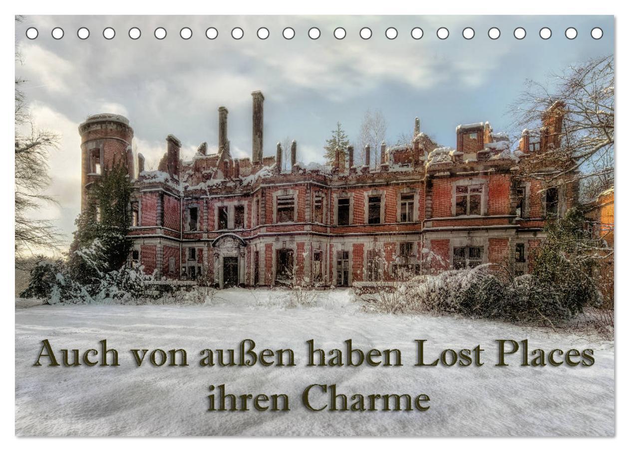 Cover: 9783435436521 | Auch von außen haben Lost Places ihren Charme (Tischkalender 2025...