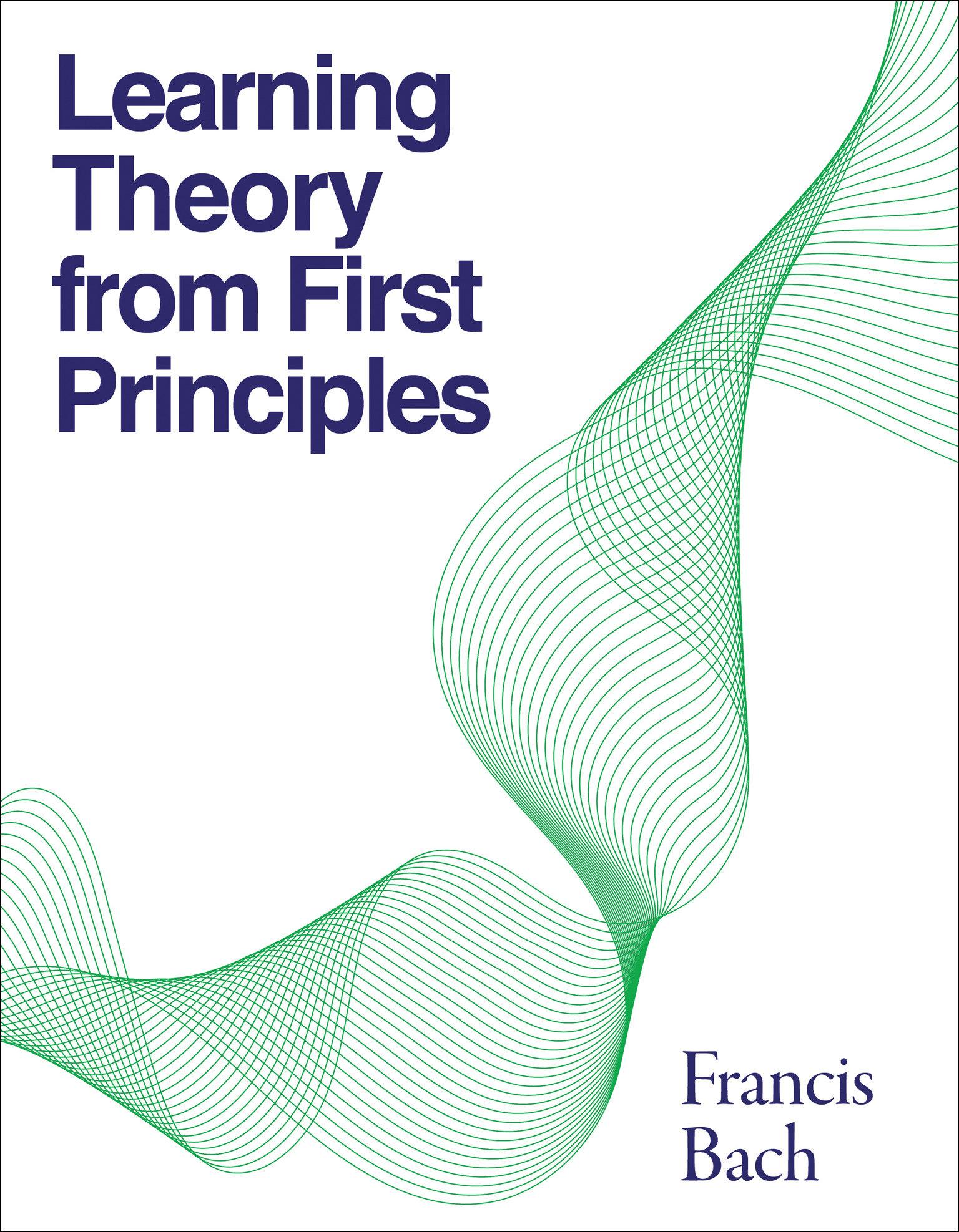 Cover: 9780262049443 | Learning Theory from First Principles | Francis Bach | Buch | Englisch