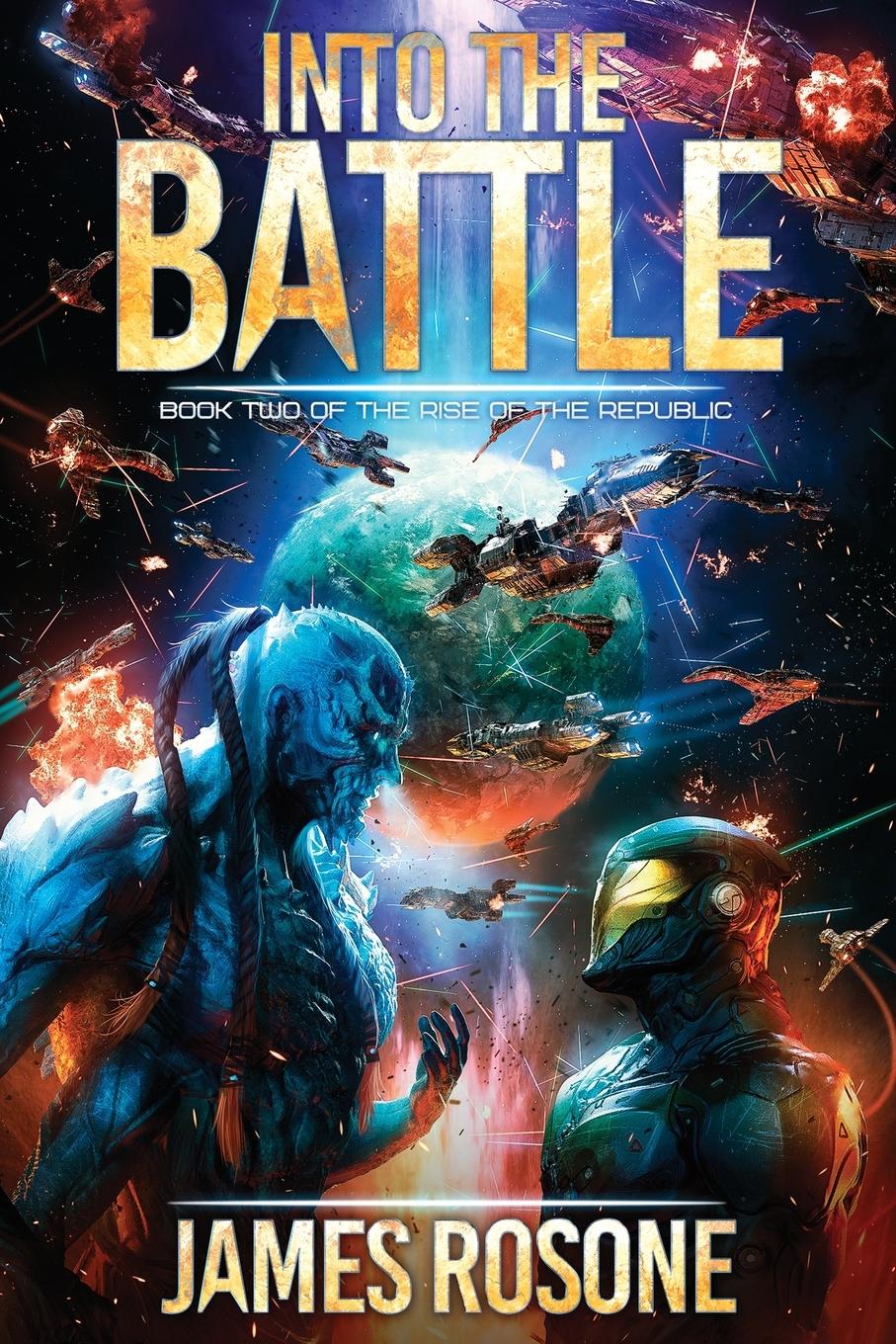 Cover: 9781957634050 | Into the Battle | Book Two | James Rosone | Taschenbuch | Englisch