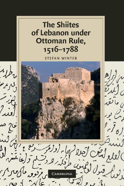 Cover: 9781107411432 | The Shiites of Lebanon Under Ottoman Rule, 1516 1788 | Stefan Winter