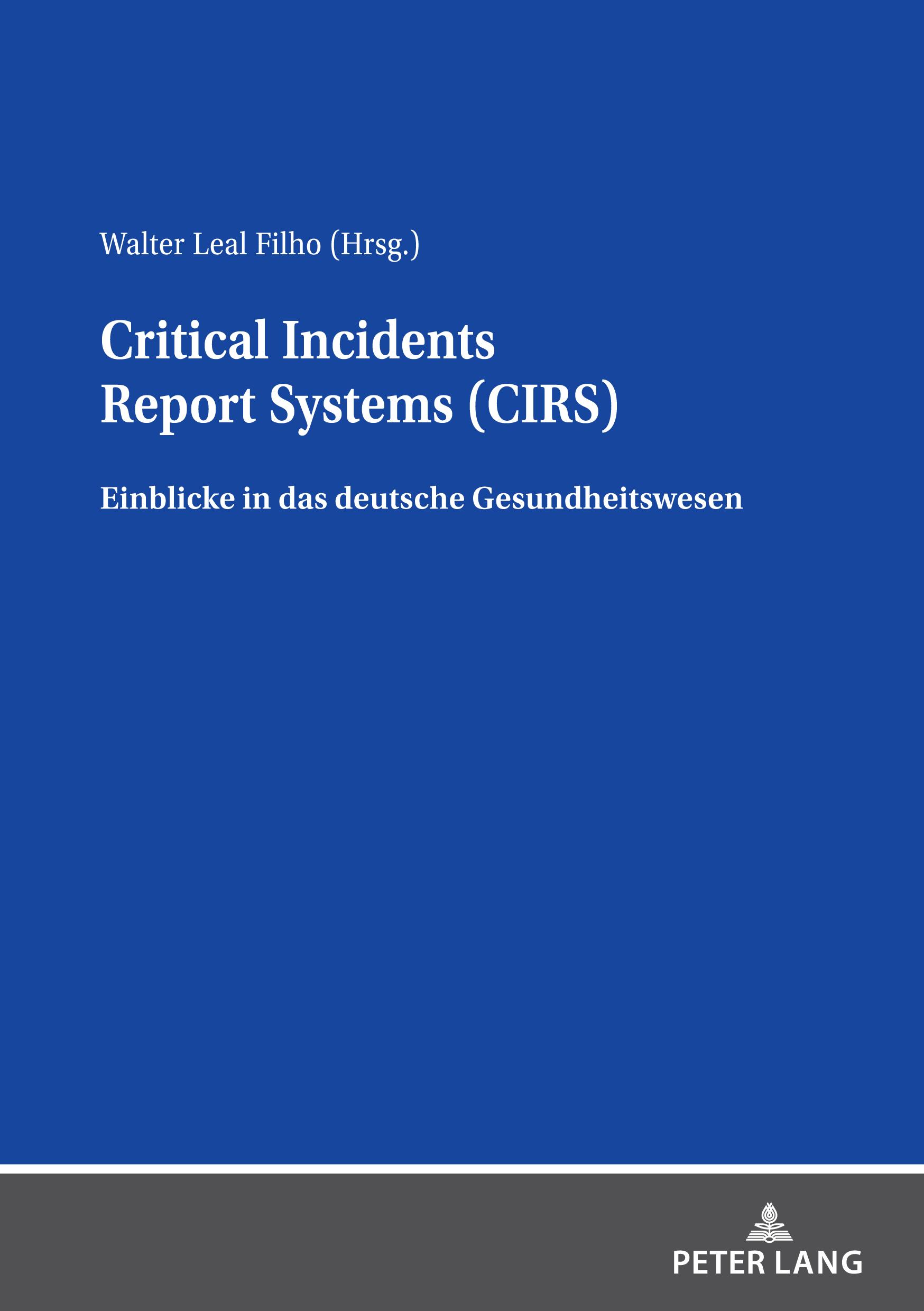 Cover: 9783631891025 | Critical Incidents Report Systems (CIRS) | Walter Leal Filho | Buch