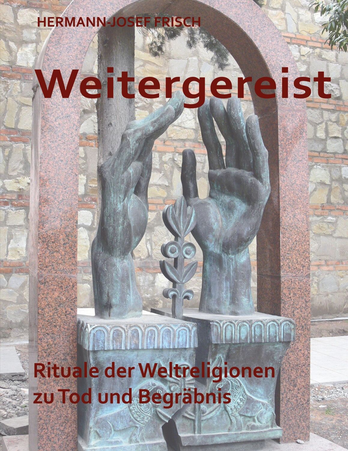 Cover: 9783751951692 | Weitergereist | Rituale der Weltreligionen zu Tod und Begräbnis | Buch