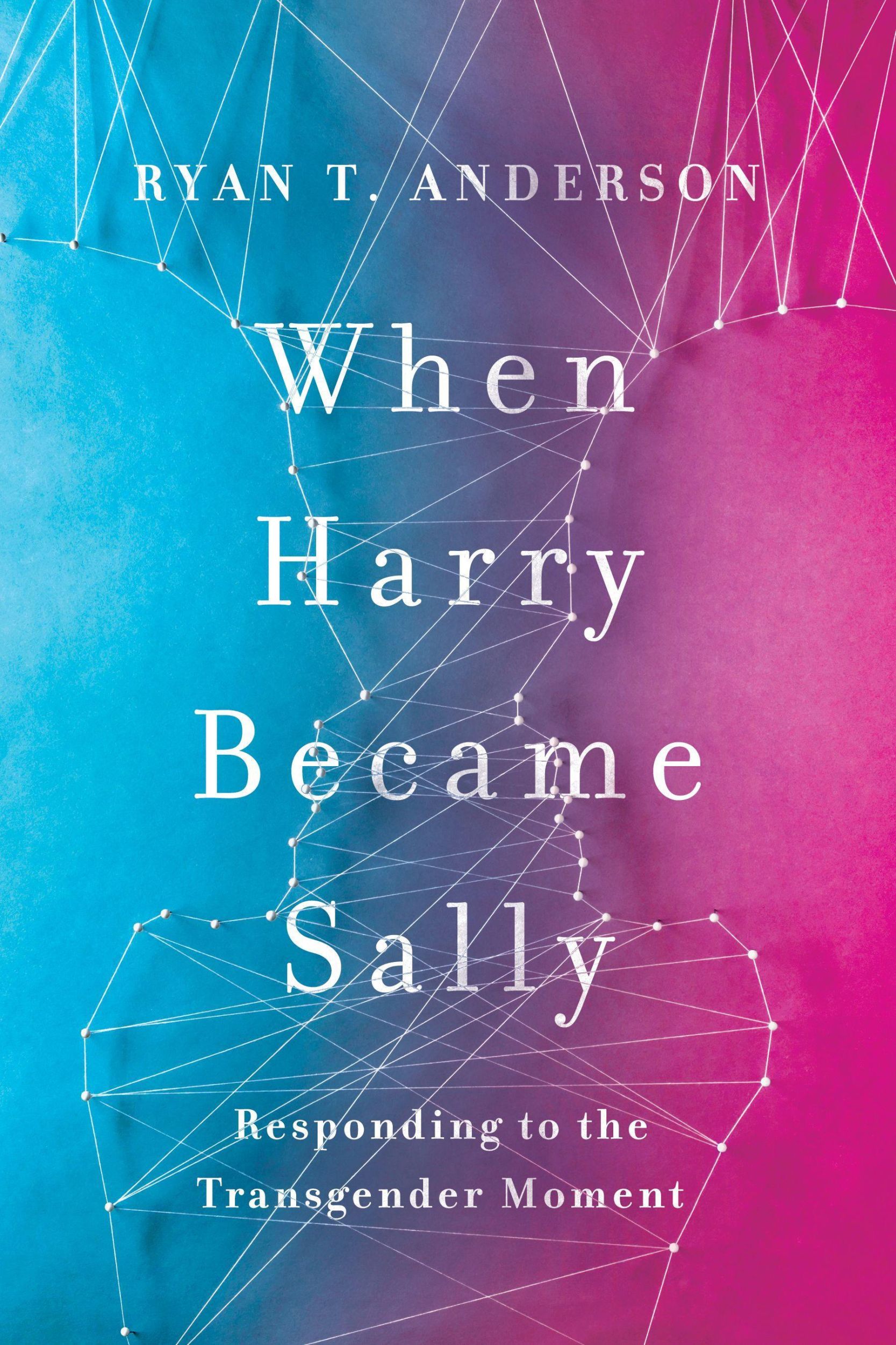 Cover: 9781594039614 | When Harry Became Sally | Responding to the Transgender Moment | Buch