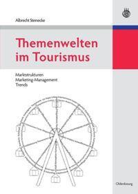 Cover: 9783486585582 | Themenwelten im Tourismus | Albrecht Steinecke | Buch | XIII | Deutsch