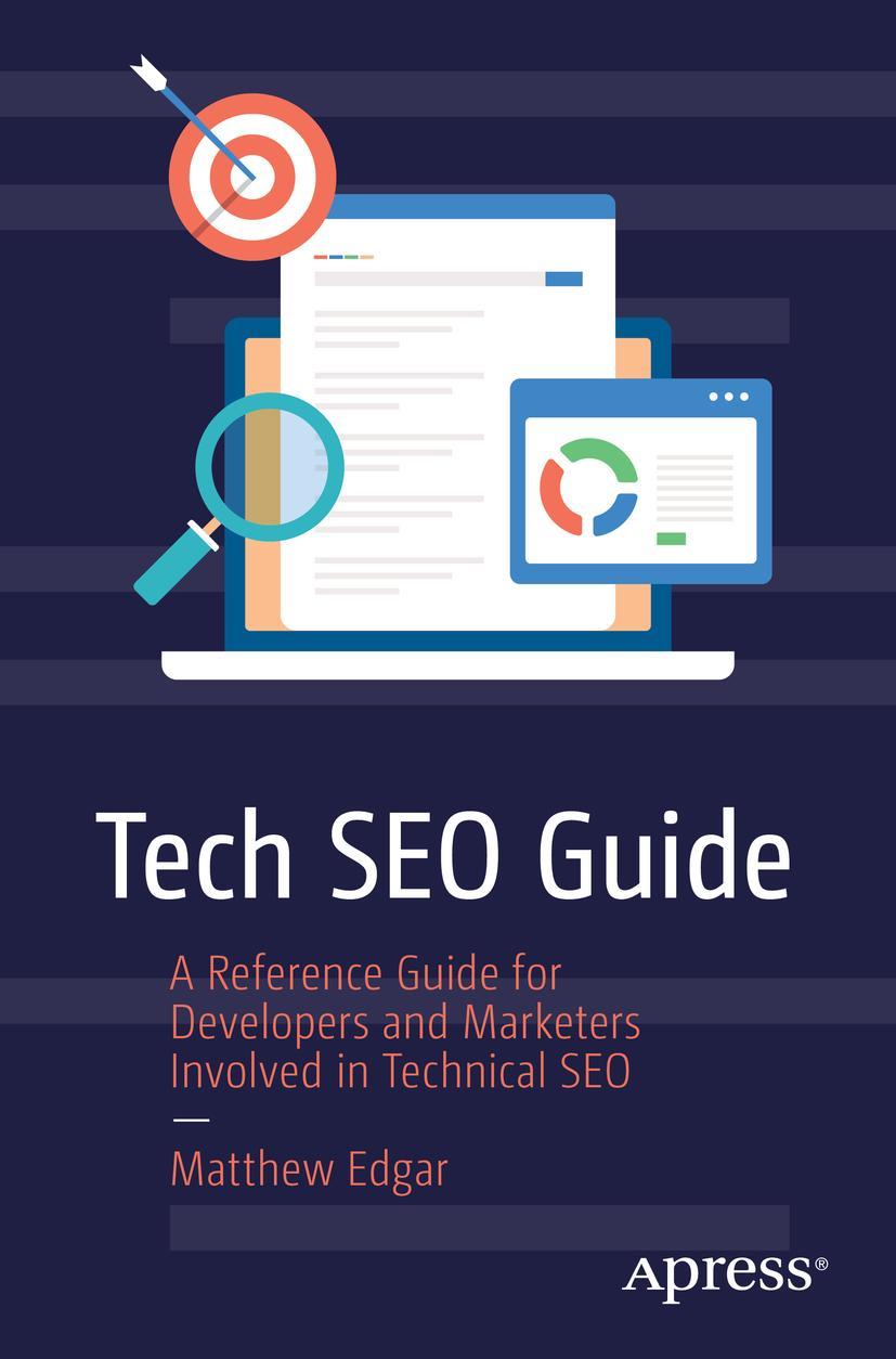 Cover: 9781484290538 | Tech SEO Guide | Matthew Edgar | Taschenbuch | x | Englisch | 2023