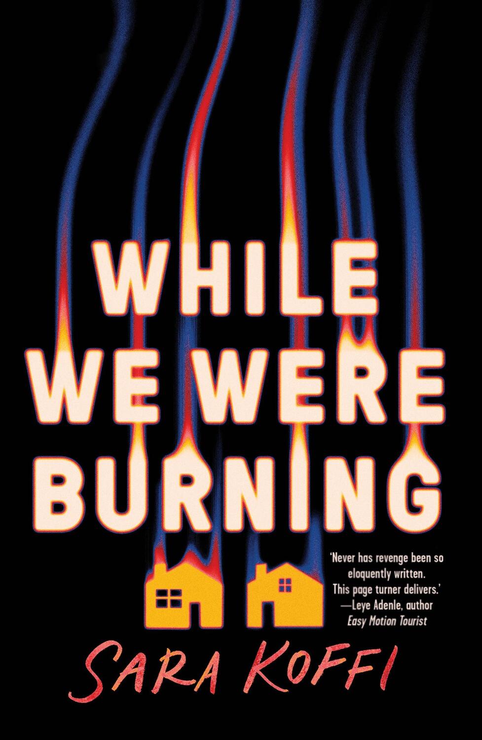 Cover: 9781914344657 | While We Were Burning | Sara Koffi | Taschenbuch | 2024