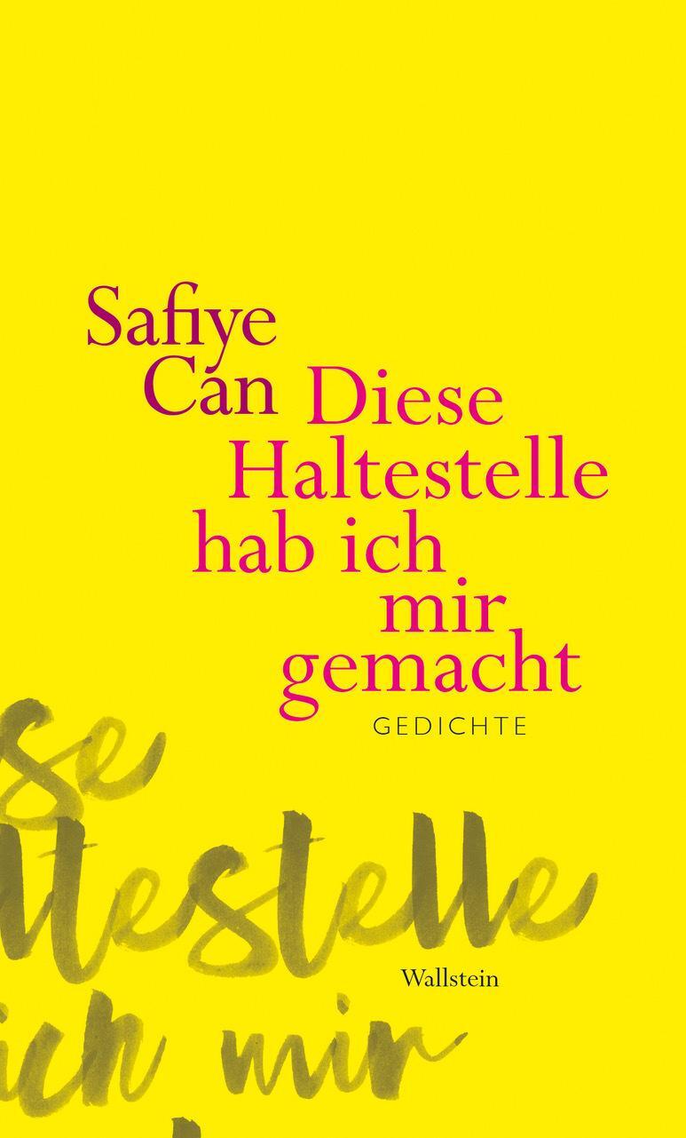 Cover: 9783835354791 | Diese Haltestelle hab ich mir gemacht | Gedichte | Safiye Can | Buch