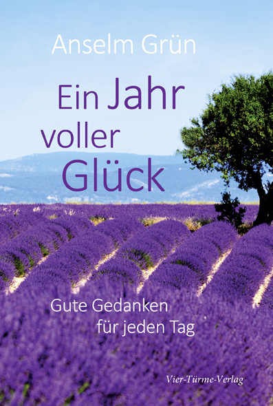 Cover: 9783896809025 | Ein Jahr voller Glück | Gute Gedanken für jeden Tag | Anselm Grün