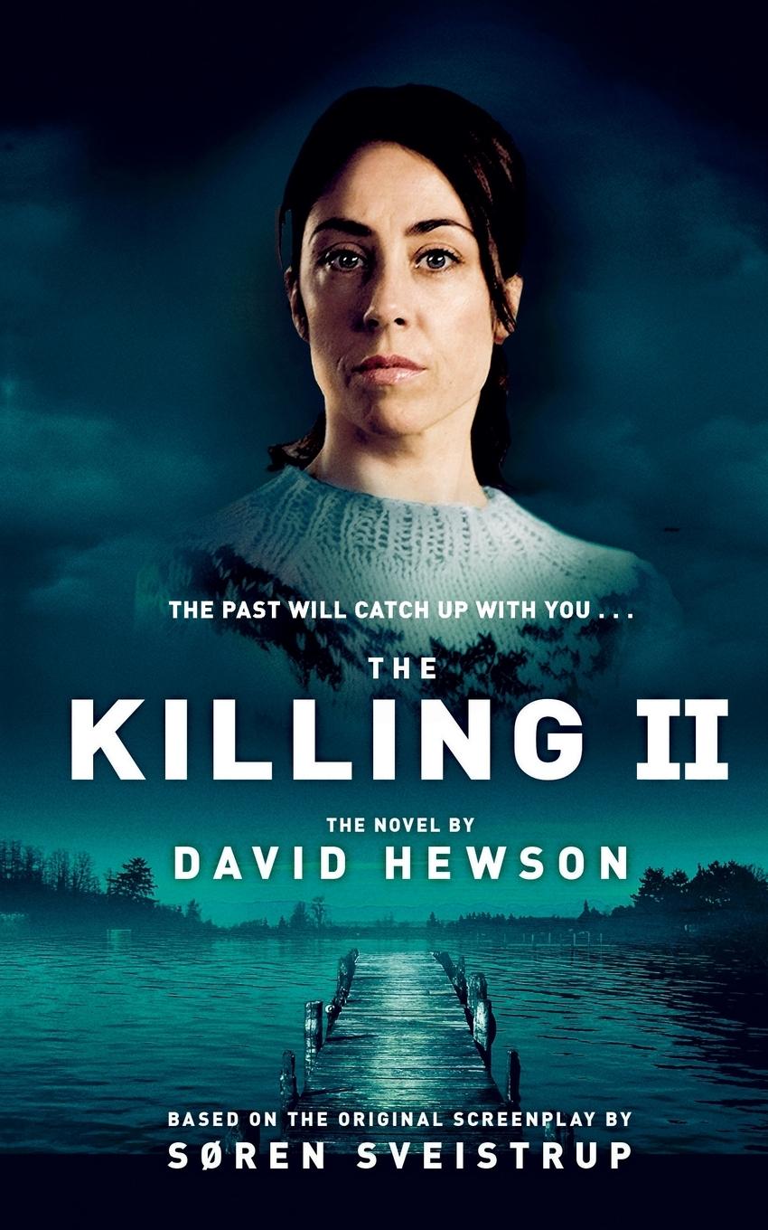 Cover: 9781447208426 | The Killing 2 | David Hewson | Taschenbuch | 540 S. | Englisch | 2013