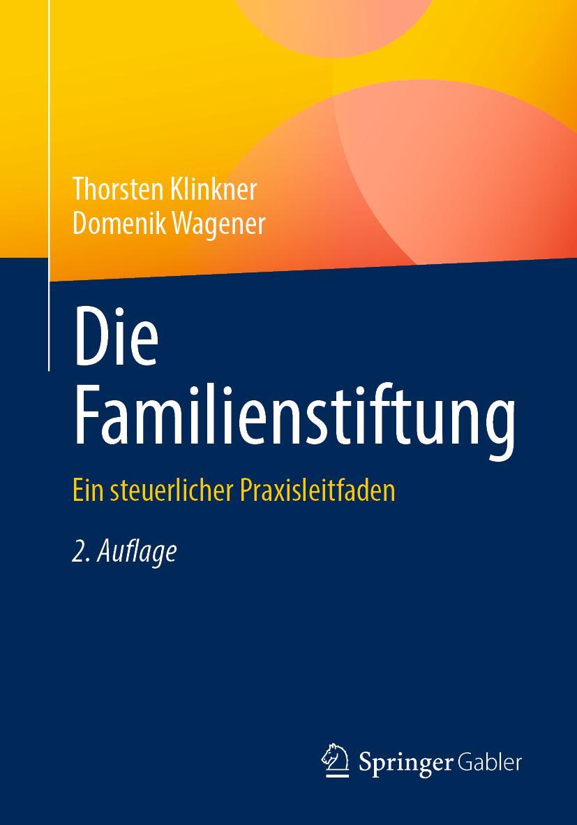 Cover: 9783658376451 | Die Familienstiftung | Ein steuerlicher Praxisleitfaden | Taschenbuch