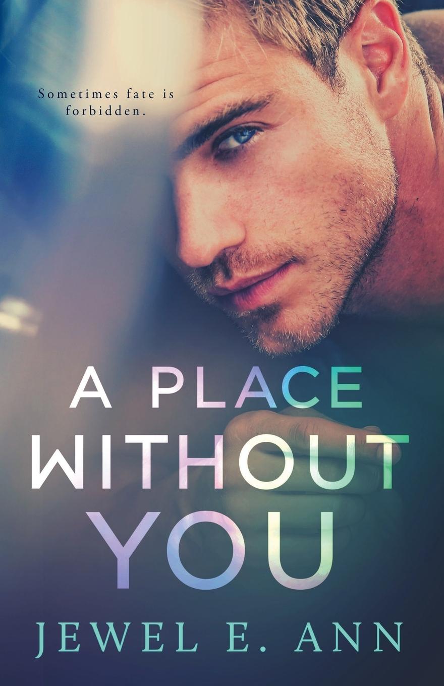 Cover: 9781732089778 | A Place Without You | Jewel E Ann | Taschenbuch | Englisch | 2019