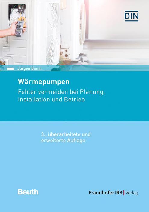 Cover: 9783738807639 | Wärmepumpen. | Fehler vermeiden bei Planung, Installation und Betrieb.