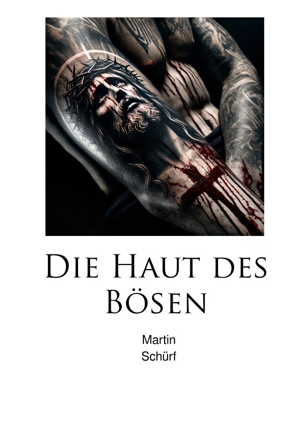 Cover: 9783818754426 | Die Haut des Bösen | DE | Martin Schürf | Taschenbuch | Deutsch